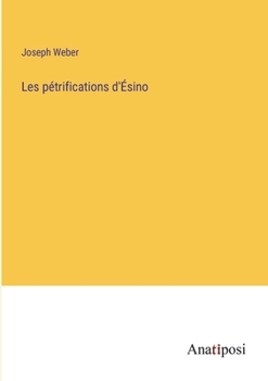 Paperback Les pétrifications d'Ésino [French] Book
