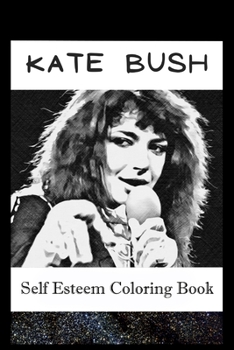 Paperback Self Esteem Coloring Book: Kate Bush Inspired Illustrations Book