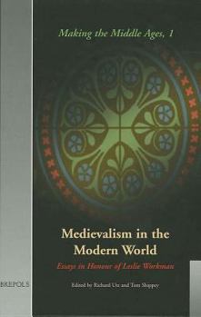 Hardcover Medievalism in the Modern World: Essays in Honour of Leslie Workman Book