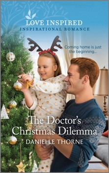 Mass Market Paperback The Doctor's Christmas Dilemma: An Uplifting Inspirational Romance Book