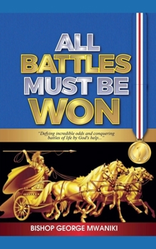 Paperback All Battles Must Be Won Book