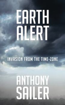 Paperback Earth Alert: Invasion from the Time-Zone Book