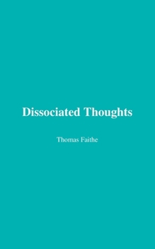 Paperback Dissociated Thoughts Book