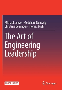 Paperback The Art of Engineering Leadership: Compelling Concepts and Successful Practice Book