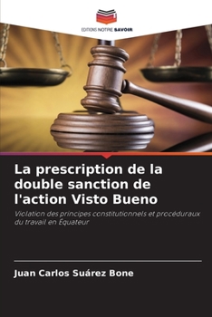 Paperback La prescription de la double sanction de l'action Visto Bueno [French] Book