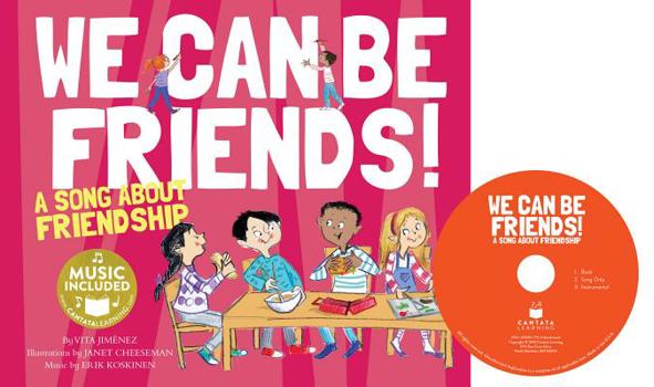 Library Binding We Can Be Friends!: A Song about Friendship Book