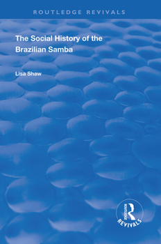 Hardcover The Social History of the Brazilian Samba Book
