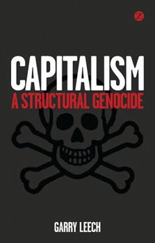 Hardcover Capitalism: A Structural Genocide Book