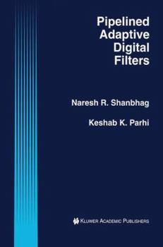 Paperback Pipelined Adaptive Digital Filters Book