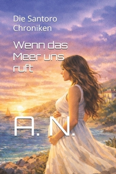 Paperback Wenn das Meer uns ruft: Die Santoro Chroniken [German] Book