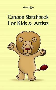 Paperback Cartoon Sketchbook for Kids & Artists: Sketchbooks for Students, Artists & Kids Book