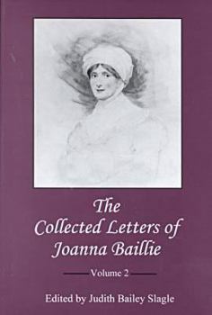 Hardcover The Collected Letters of Joanna Baillie, Volume 2 Book