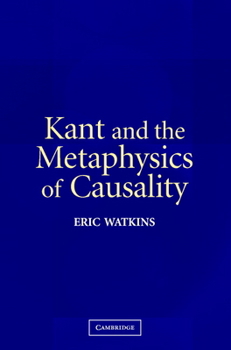 Paperback Kant and the Metaphysics of Causality Book
