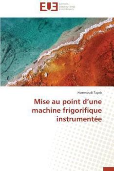 Paperback Mise au point d une machine frigorifique instrumentée [French] Book