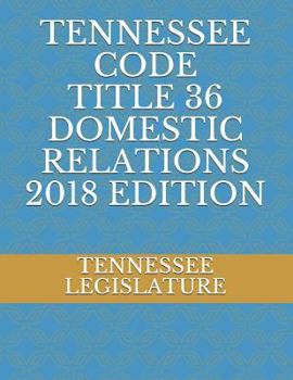 Paperback Tennessee Code Title 36 Domestic Relations 2018 Edition Book