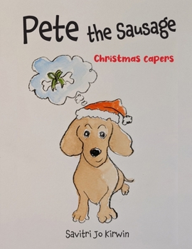 Paperback Pete The Sausage: Christmas Capers Book