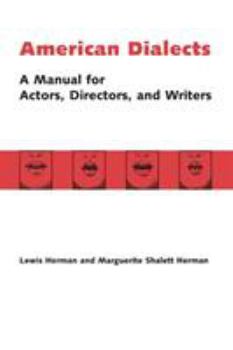 Paperback American Dialects: A Manual for Actors, Directors, and Writers Book
