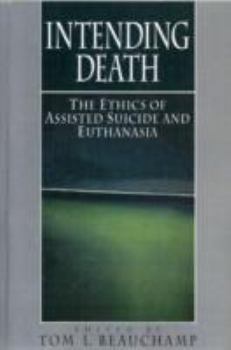Paperback Intending Death: The Ethics of Assisted Suicide and Euthanasia Book