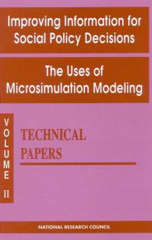 Paperback Improving Information for Social Policy Decisions -- The Uses of Microsimulation Modeling: Volume II, Technical Papers Book