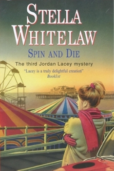 Spin and Die - Book #3 of the Jordan Lacey