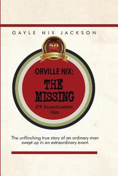 Paperback Orville Nix: The Missing JFK Assassination Film Book
