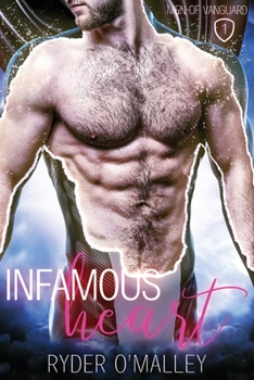 Infamous Heart - Book #1 of the Men of Vanguard