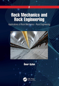 Hardcover Rock Mechanics and Rock Engineering: Volume 2: Applications of Rock Mechanics - Rock Engineering Book