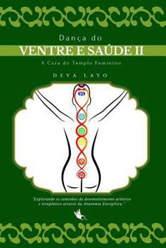 Paperback Dan?a do Ventre e Sa?de II: Cinesiologia, Psicologia e Consci?ncia Corporal [Portuguese] Book