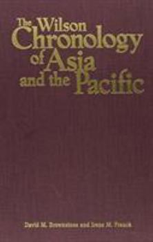 Hardcover Wilson Chronology of Asia and the Pacific: 0 Book