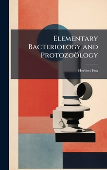 Hardcover Elementary Bacteriology and Protozoölogy Book
