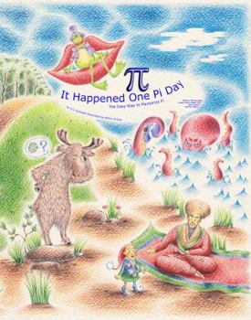 Paperback It Happened One Pi Day: The Easy Way to Memorize Pi Book