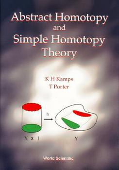 Hardcover Abstract Homotopy & Simple Homotopy the Book