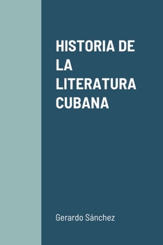 Paperback Historia de la Literatura Cubana [Spanish] Book