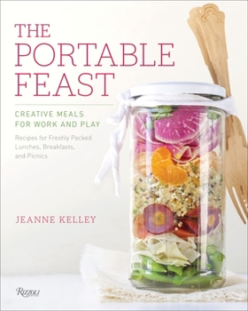 Hardcover The Portable Feast: Creative Meals for Work and Play Book