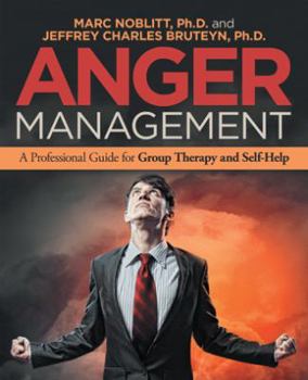 Paperback Anger Management: A Professional Guide for Group Therapy and Self-Help Book