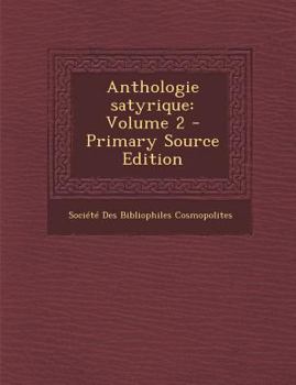 Paperback Anthologie satyrique: Volume 2 [French] Book