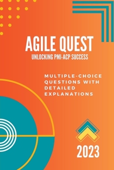 Paperback AgileQuest: Unlocking PMI-ACP Success Book