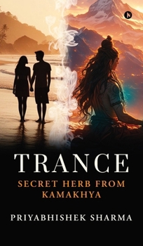 Hardcover Trance: Secret Herb from Kamakhya Book
