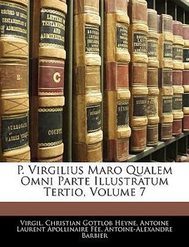 Paperback P. Virgilius Maro Qualem Omni Parte Illustratum Tertio, Volume 7 [Latin] Book
