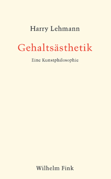 Paperback Gehaltsästhetik: Eine Kunstphilosophie [German] Book