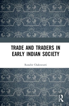 Hardcover Trade and Traders in Early Indian Society Book