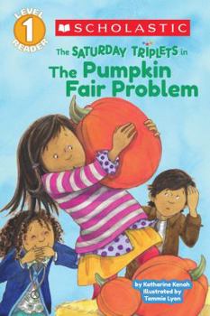 Paperback Scholastic Reader Level 1: The Saturday Triplets #2: The Pumpkin Fair Problem Book