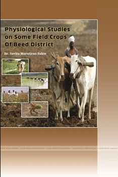 Paperback Physiological Studies on Some Field Crops of Beed District Book