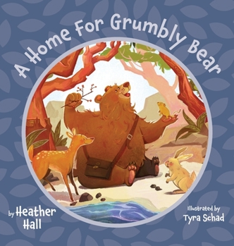 Hardcover A Home For Grumbly Bear Book