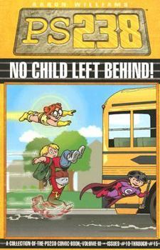 PS238 3: No Child Left Behind (Ps 238) - Book  of the PS238