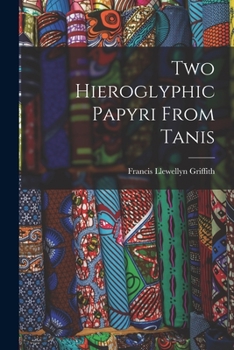 Paperback Two Hieroglyphic Papyri From Tanis Book