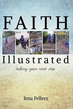 Paperback Faith Illustrated: Taking Your Next Step Book