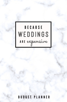 Paperback Because Weddings Are Expensive: Budget Planner: Monthly Undated Marble Expense Tracker Book