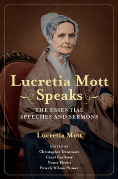 Paperback Lucretia Mott Speaks: The Essential Speeches and Sermons Book