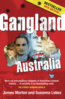 Paperback Gangland Australia: Colonial Criminals to the Carlton Crew Book